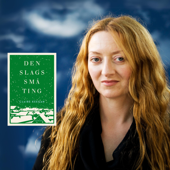 Claire Keegan og bøgerne Omsorg og De slags små ting