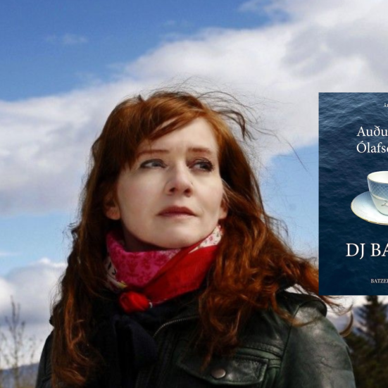 Auður Ava Ólafsdóttir og bogen DJ Bambi