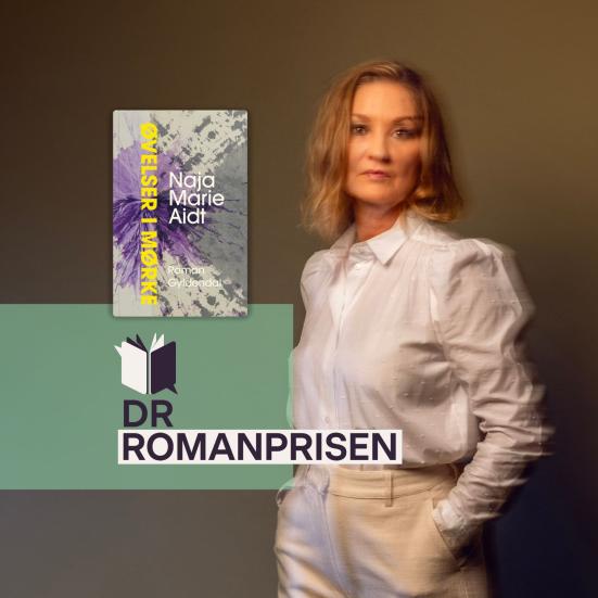 Billede af Naja Marie Aidt, bogen Øvelser i mørker og logo for DR Romanprisen