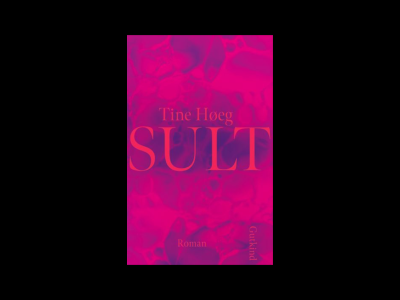 Bogen Sult af Tine Høeg