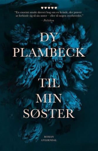 Dy Plambeck: Til min søster : roman
