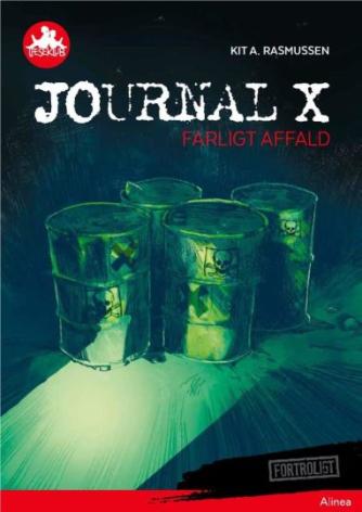 Kit A. Rasmussen: Journal X - farligt affald