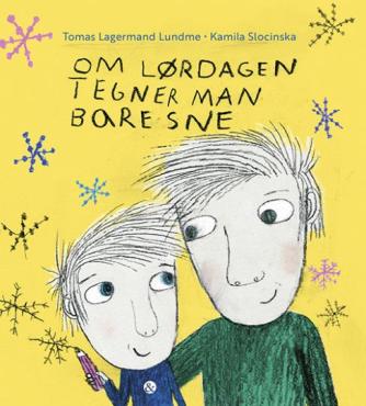 Tomas Lagermand Lundme, Kamila Slocinska: Om lørdagen tegner man bare sne