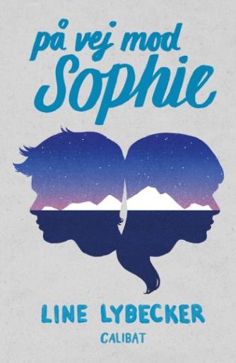 Line Lybecker: På vej mod Sophie