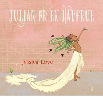 Jessica Love: Julian er en havfrue