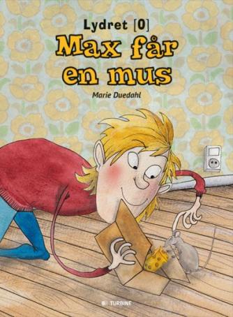 Marie Duedahl: Max får en mus