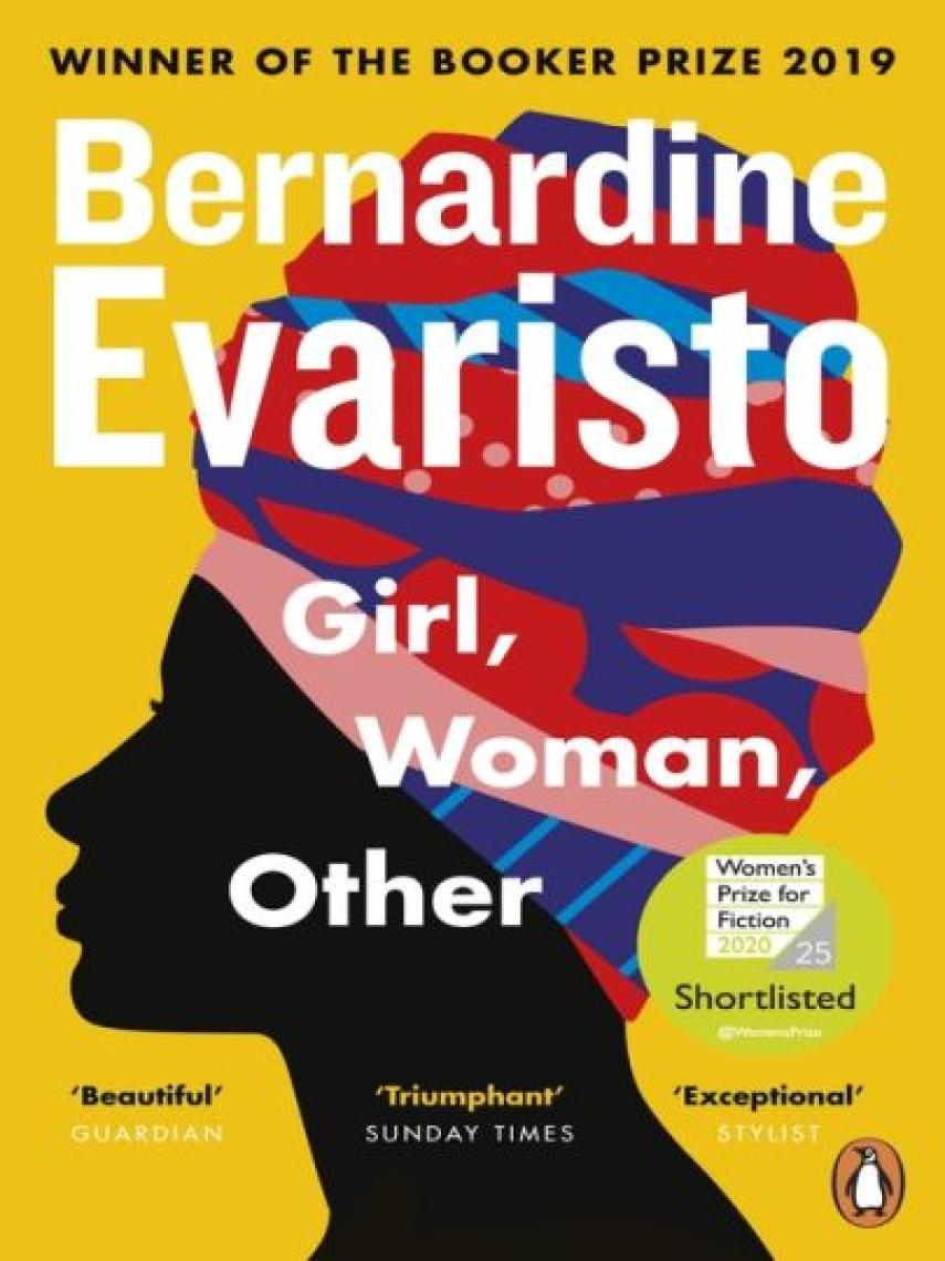 Bernardine Evaristo: Girl, Woman, Other : WINNER OF THE BOOKER PRIZE 2019
