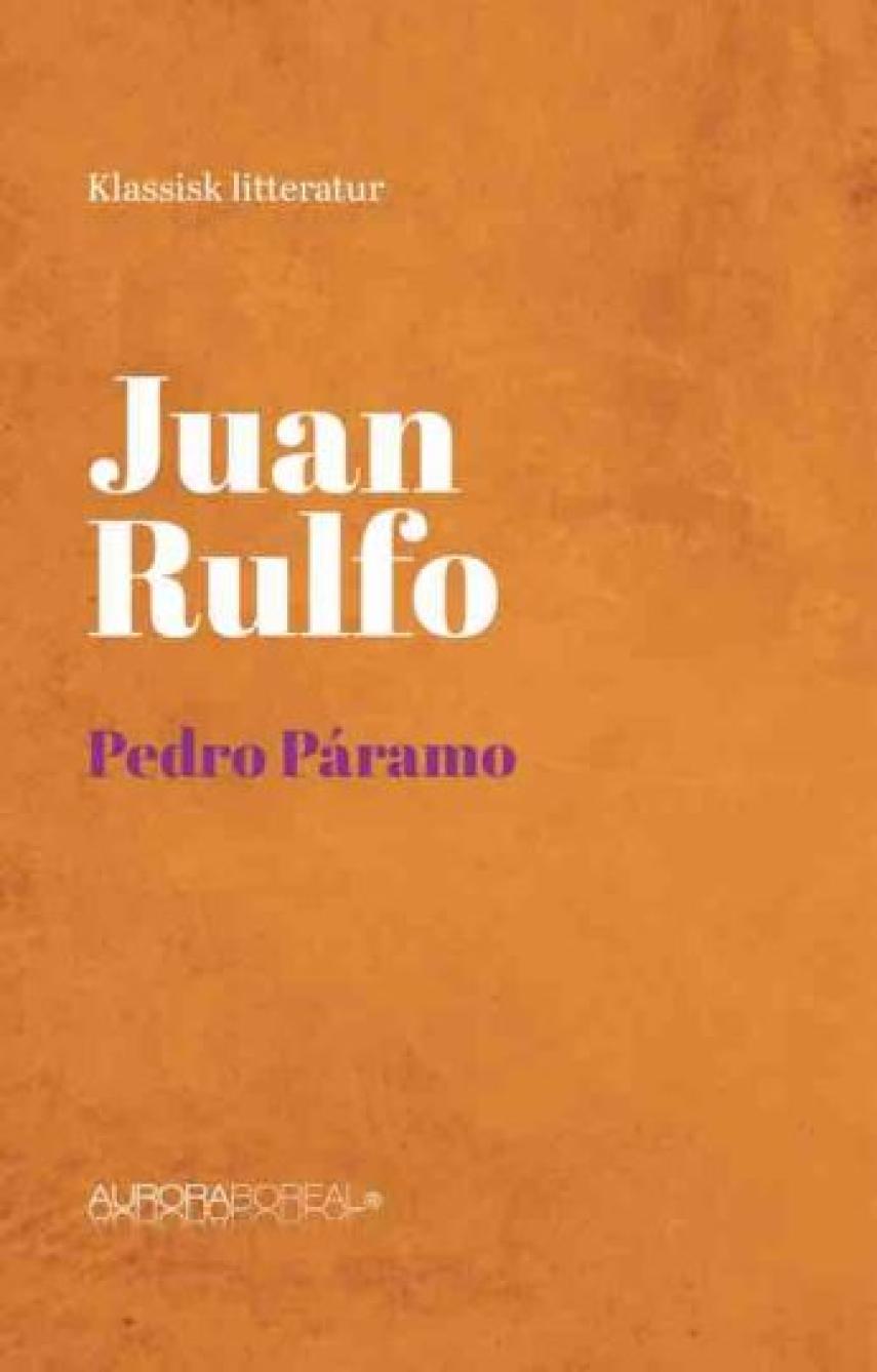 Júan Rulfo: Pedro Páramo (Ved Paul Klitnæs)
