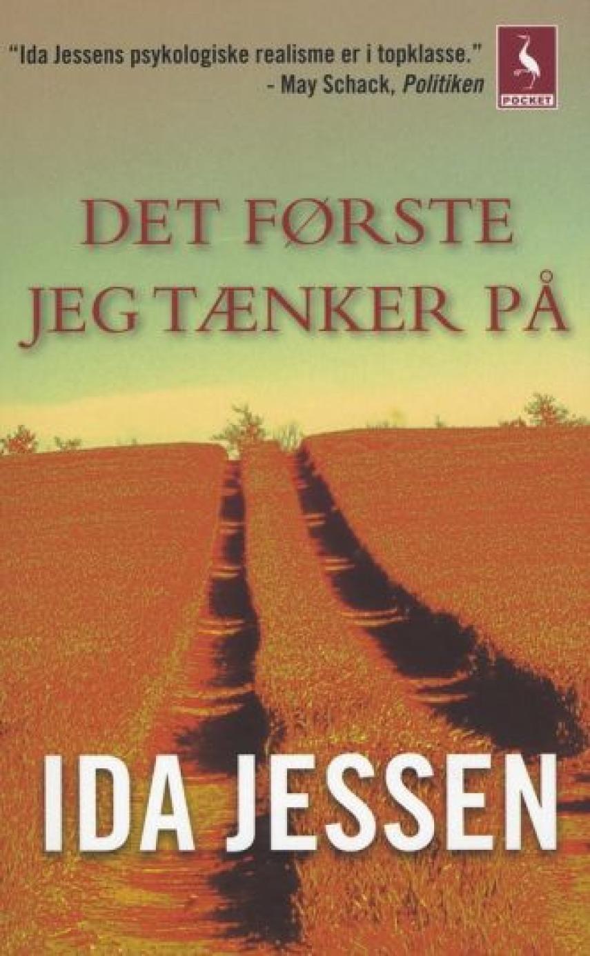 Ida Jessen (f. 1964): Det første jeg tænker på : roman