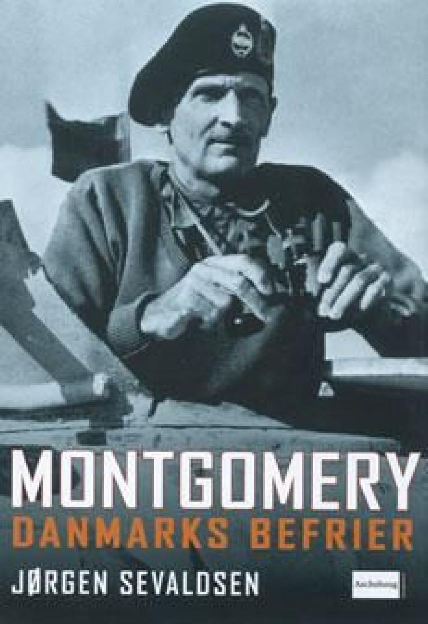 J. Sevaldsen: Montgomery : Danmarks befrier