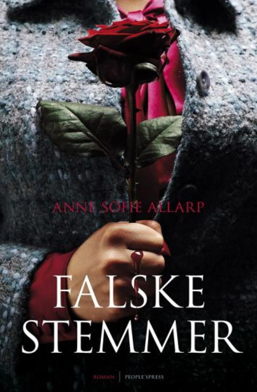 Anne Sofie Allarp: Falske Stemmer : roman