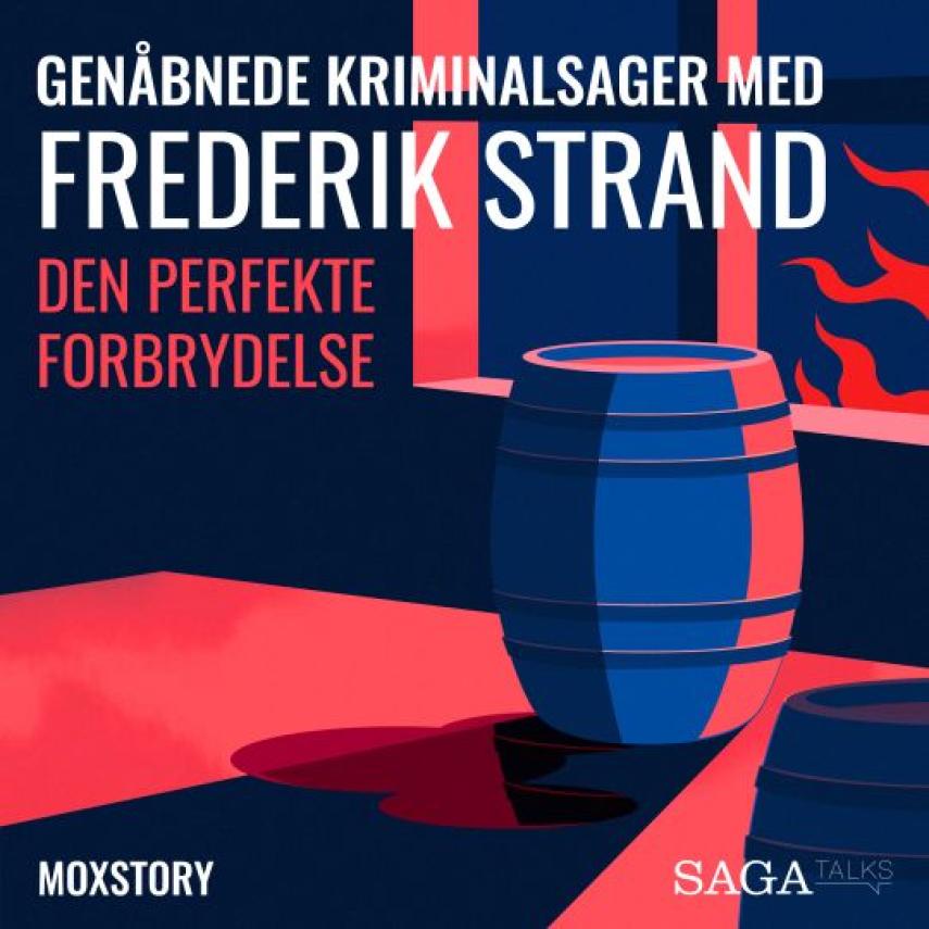 : Genåbnede kriminalsager med Frederik Strand : Den perfekte forbrydelse