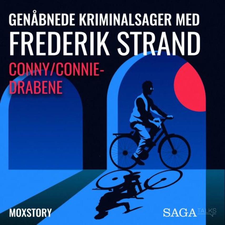 : Genåbnede kriminalsager med Frederik Strand : Conny/Connie-drabene