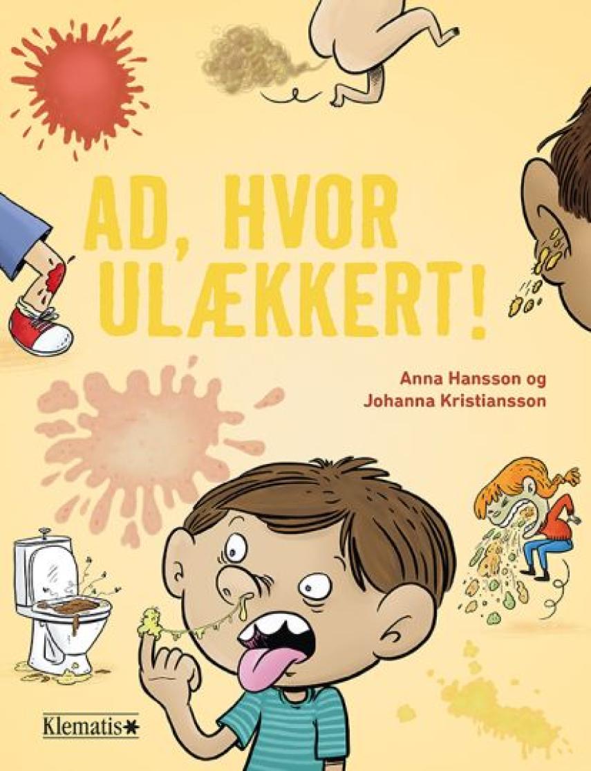 Anna Hansson, Johanna Kristiansson: Ad, hvor ulækkert!