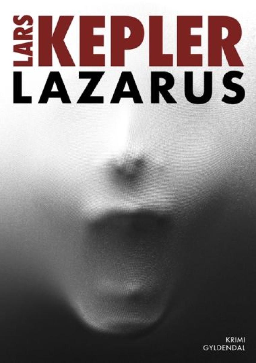Lars Kepler: Lazarus : kriminalroman
