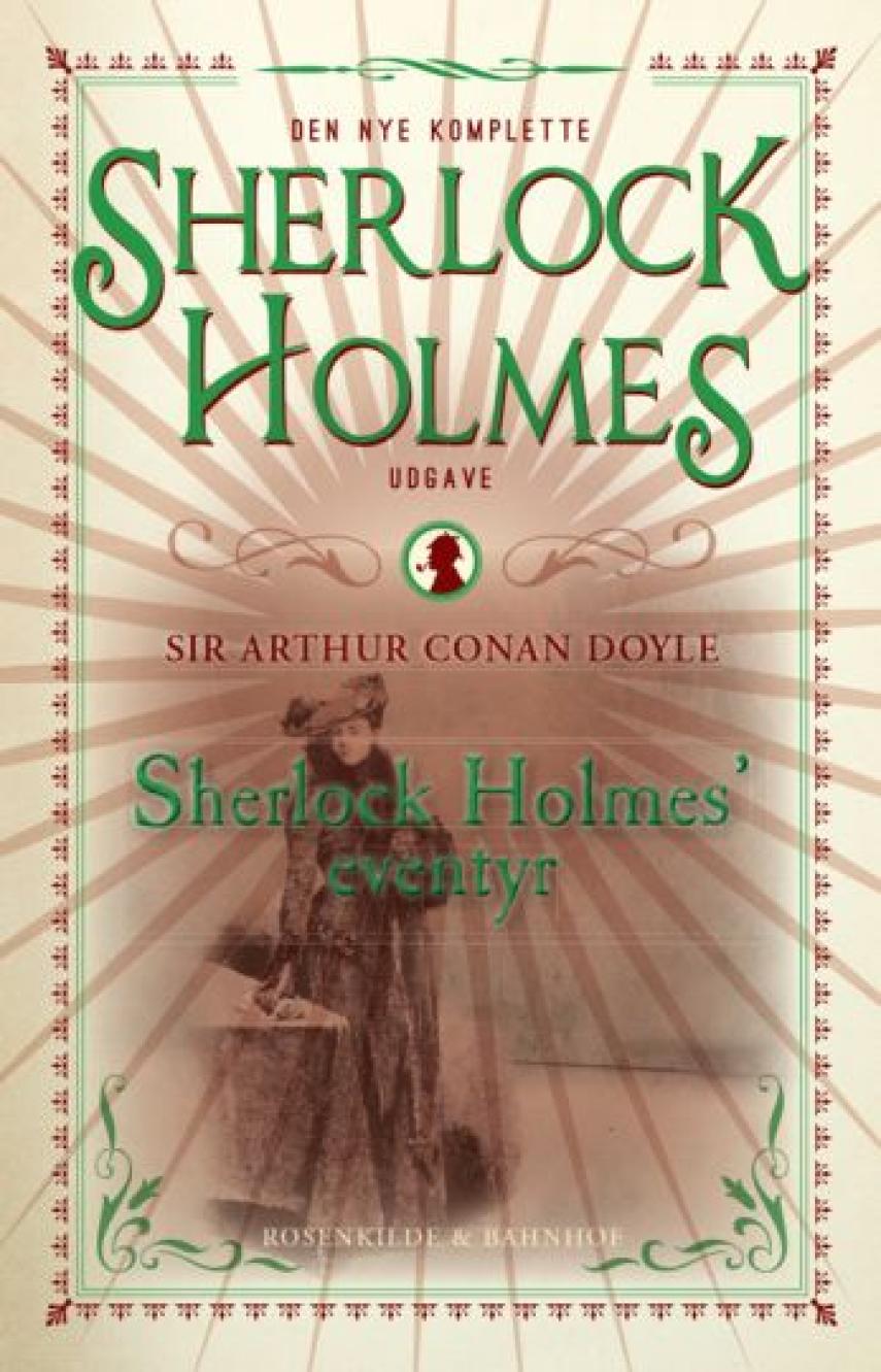 A. Conan Doyle: Sherlock Holmes' eventyr