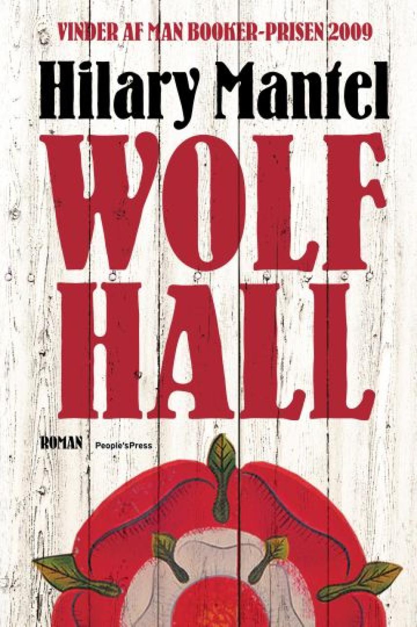 Hilary Mantel: Wolf Hall : roman