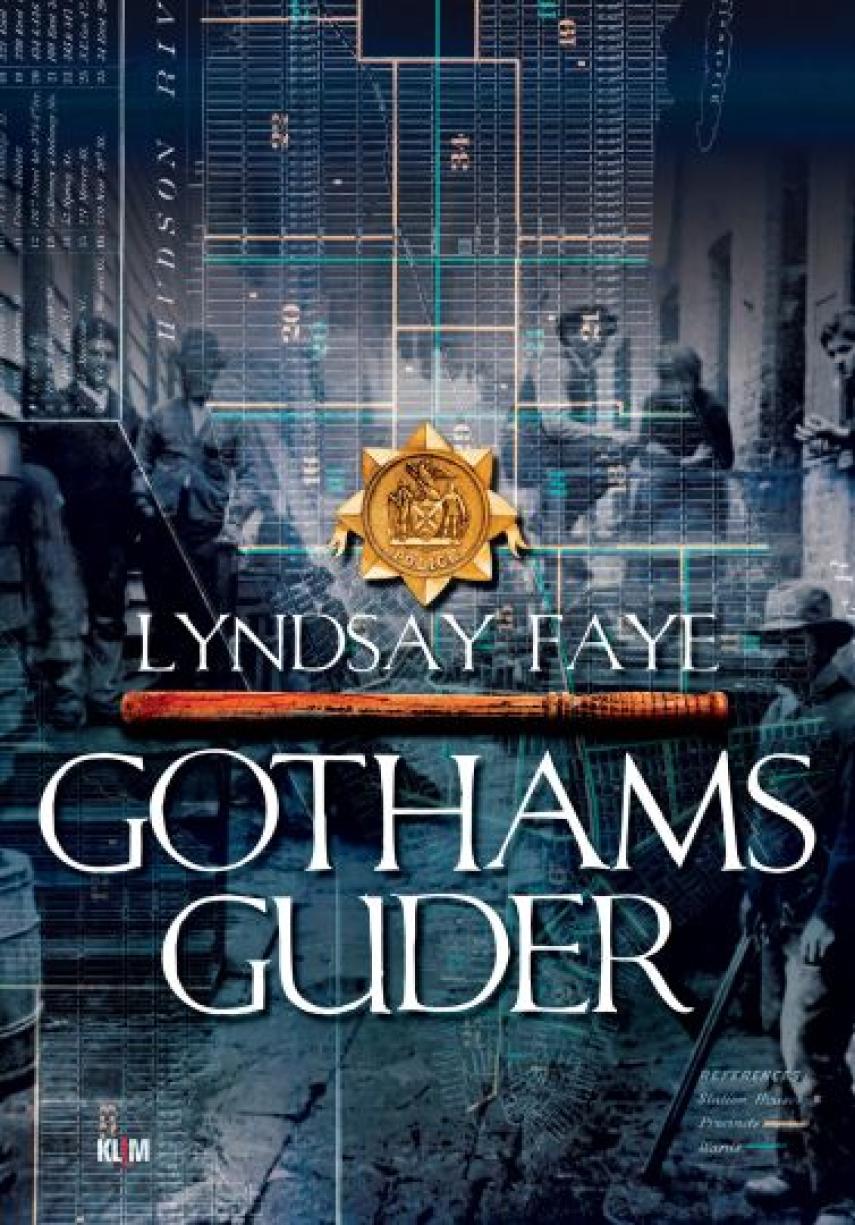 Lyndsay Faye: Gothams guder