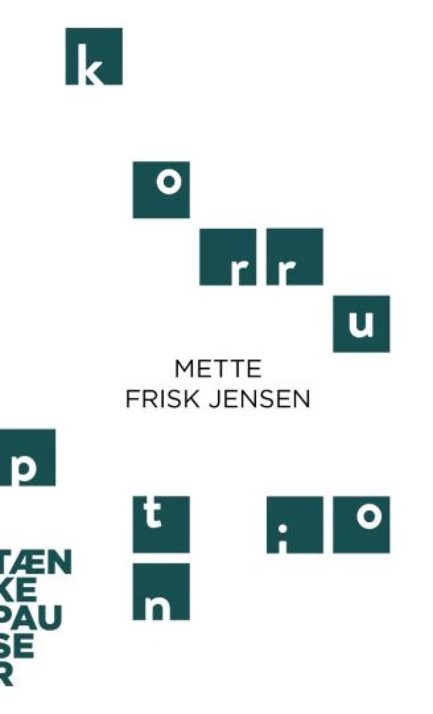 Mette Frisk Jensen: Korruption
