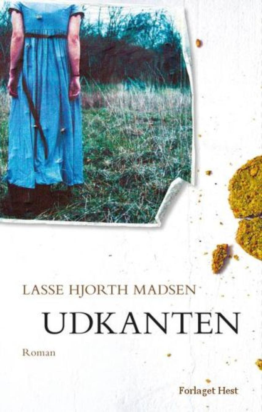 Lasse Hjorth Madsen: Udkanten : roman